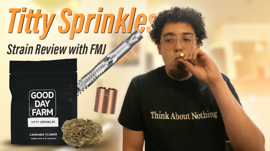 Cannabinthusiast | Video Reviews | Titty Sprinkles with FMJ