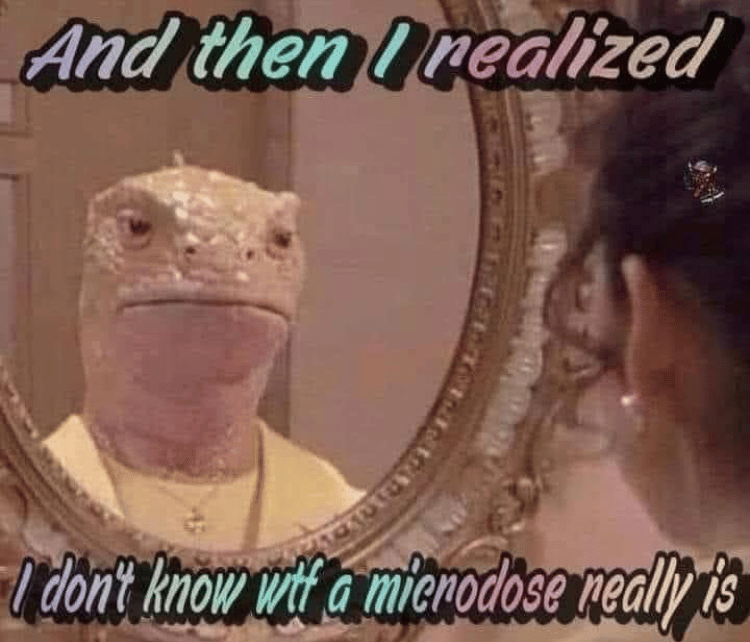 Cannabinthusiast | Dank Memes | Microdose Lizard